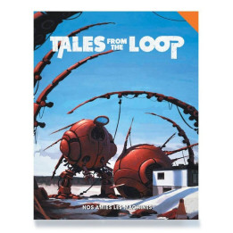 FUTURISTE ET SPACE OPERA - Tales from the Loop - Nos Amies les Machines