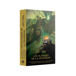 The Horus Heresy : Siege of Terra - Les Flammes de la Trahison - FI...