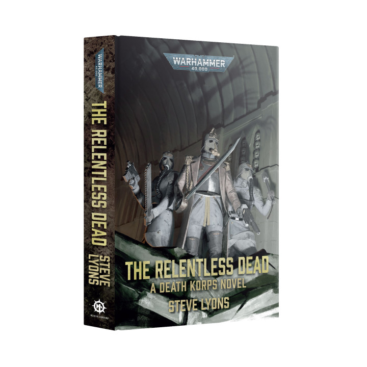 The Relentless Dead (Hardback) - Warhammer 40,000