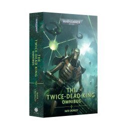 Warhammer 40,000 - The Twice-Dead King: Omnibus (Paperback)