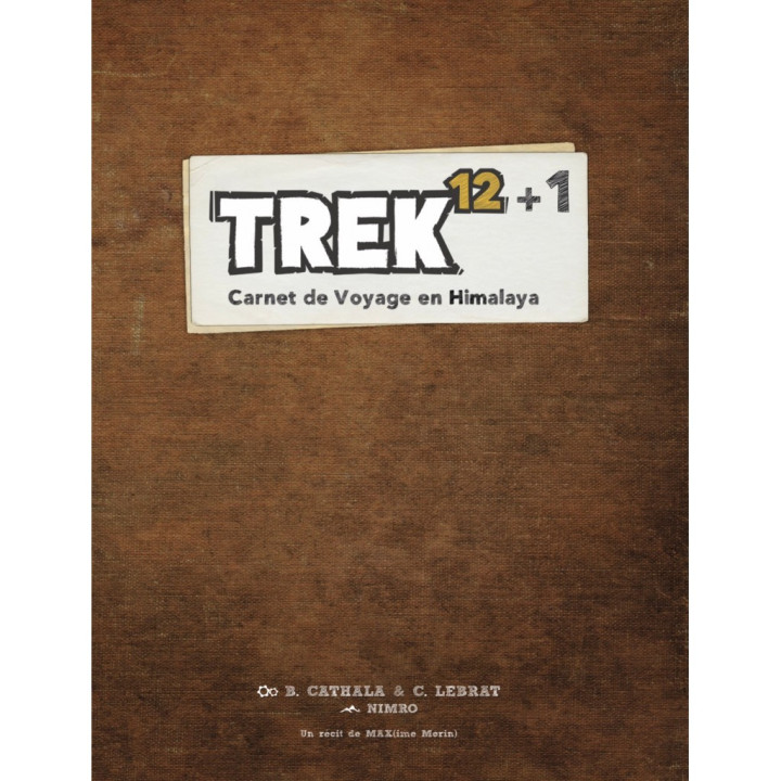 A TRIER - Trek 12+1 - Carnet de voyage en Himalaya