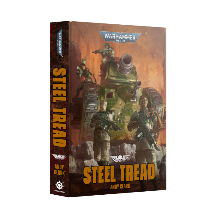 Warhammer 40,000 - Steel Tread (Hardback)