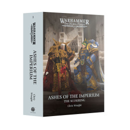 The Horus Heresy Novel Series - Ashes of the Imperium: The Scouring Book 1 (Hardback)