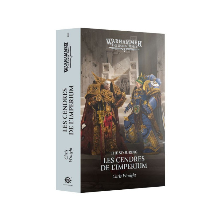 The Horus Heresy : The Scouring - Les Cendres de L'Imperium - Livre 1