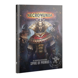 NECROMUNDA - Necromunda: The Aranthian Succession – Spire of Primus