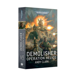 Warhammer 40,000 - Demolisher: Opération Helios (Broché)