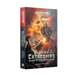 FIGURINES - Warcry Catacombs: Blood of the Everchosen (Paperback)