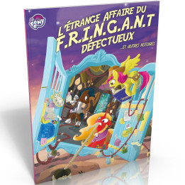 GÉNÉRIQUE ET INCLASSABLE - Tails of Equestria - L'Etrange Affaire du F.R.I.N.G.A.N.T Défectueux