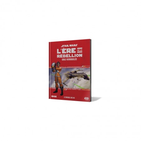 Star Wars : L'Ère de la Rébellion - Cible Verrouillée