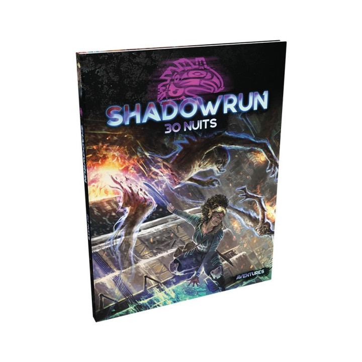 Shadowrun 6 - 30 Nuits - ANTICIPAZIONE E CYBERPUNK