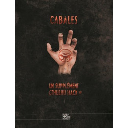 VICTORIEN ET CONTEMPORAIN - Cthulhu Hack - Libri Arcanorum : Cabales