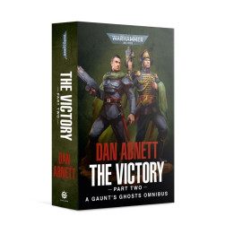 LIVRES - Gaunt's Ghosts: The Victory (Part Two)