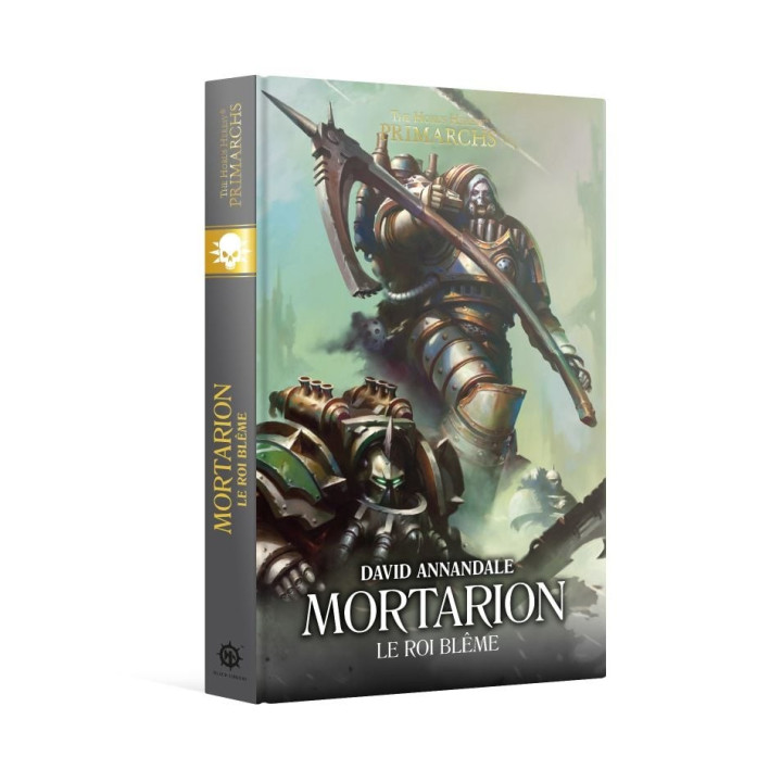 Mortarion : Le Roi Pâle (couverture rigide) - LIBRI