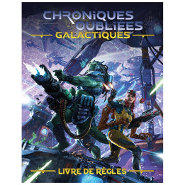FUTURISTE ET SPACE OPERA - Chroniques Oubliées Galactiques - Livre de Règles Edition Deluxe
