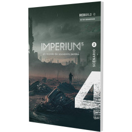 ANTICIPATION ET CYBERPUNK - Imperium 5 : Rebuild 0 - Scénario 2 et contexte