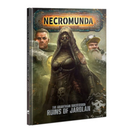 NECROMUNDA - Necromunda: The Aranthian Succession – Ruins of Jardlan (Hardback)