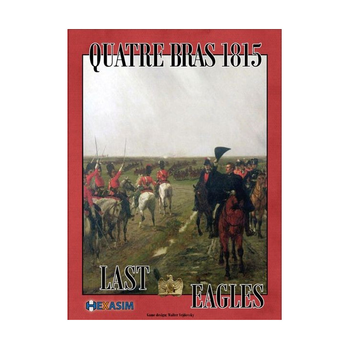 Quatre Bras 1815: Last Eagles - BOARD GAMES