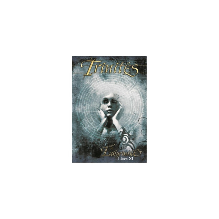 VICTORIEN ET CONTEMPORAIN - Trinités - Livre XI : Le Labyrinthe