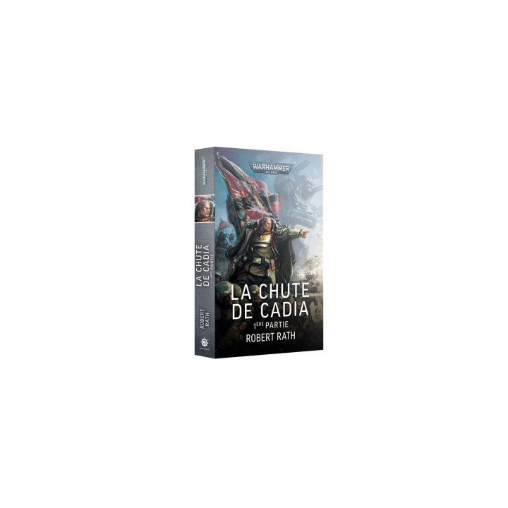 W40K : La Chute de Cadia - 1ère Partie - LIBRI