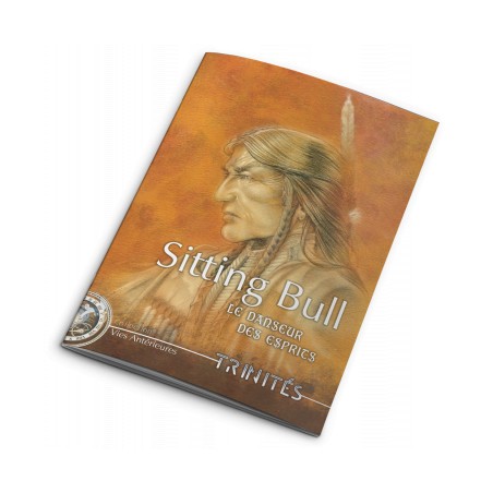 Trinités - Sitting Bull : Le Danseur des Esprits