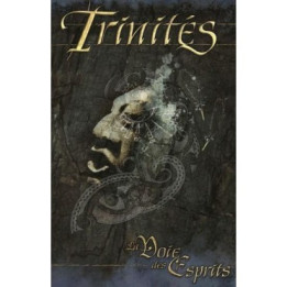 Trinités - La Voie des Esprits - VICTORIAN AND CONTEMPORARY