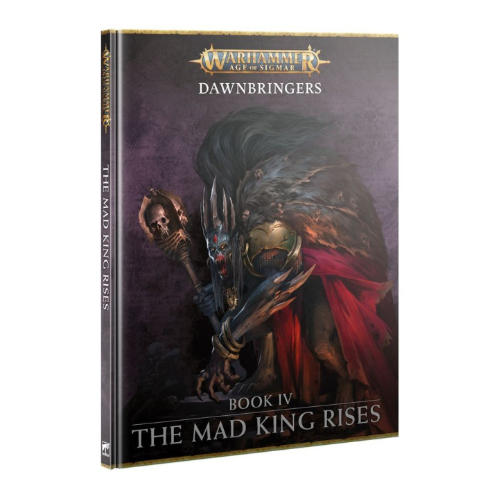 Dawnbringers: Book Iv – The Mad King Rises - MINIS