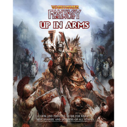 Warhammer Fantasy Roleplay - Up in Arms - ROLE-PLAYING