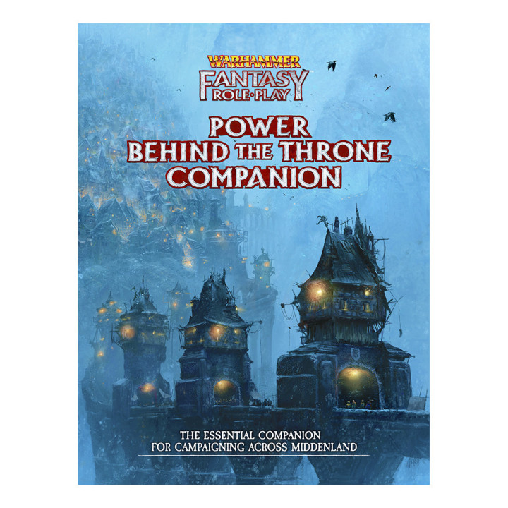 Warhammer Fantasy Roleplay - Power Behind the Throne Companion - ROLE-PLAYING