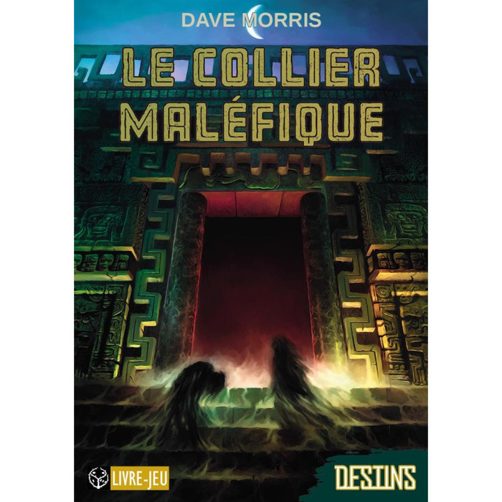 LIVRES ET BD DONT VOUS ÊTES LE HÉROS - Destins : Le Collier Maléfique