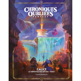 UNIVERS - Chroniques Oubliées Fantasy 2e édition - Calice, Le Crépuscule des Déesses - Tome 1