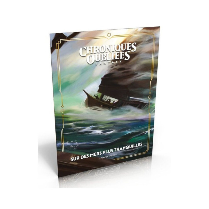 MÉDIÉVAL ET FANTASTIQUE - Chroniques Oubliées Fantasy 2e édition - Sur des mers plus tranquilles