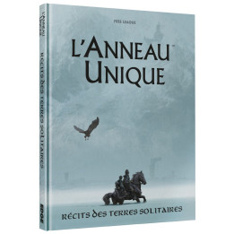 MÉDIÉVAL ET FANTASTIQUE - L'Anneau Unique - Récits des Terres Solitaires