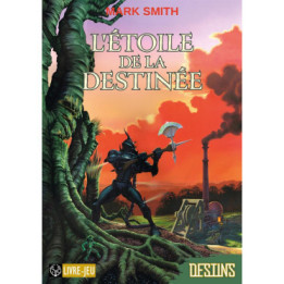 Destinies: The Star of Destiny - BOOKS AND COMICS IN WHICH YOU ARE THE HERO