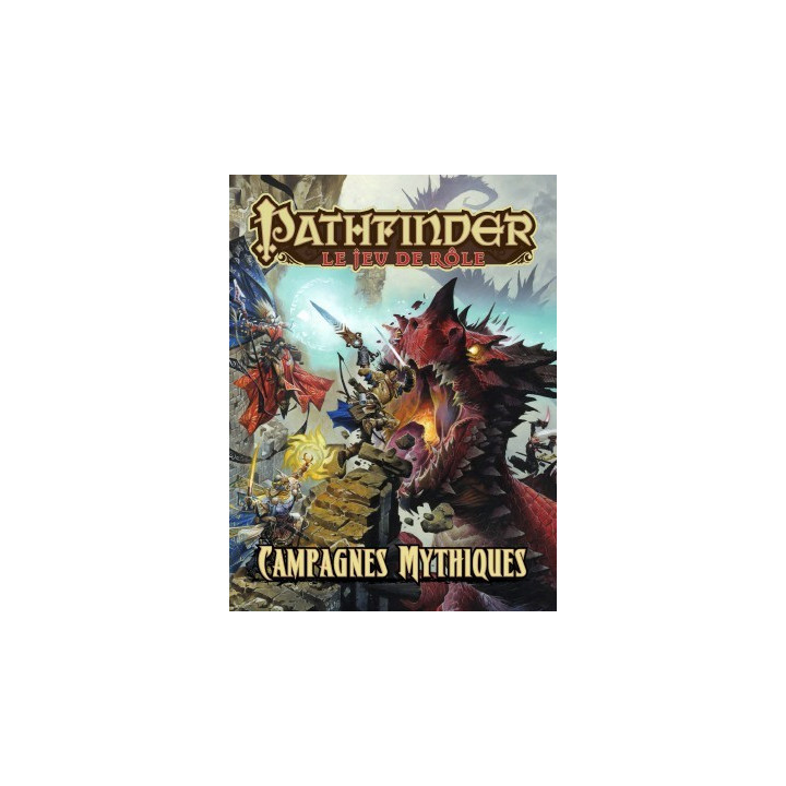 JEUX DE SOCIÉTÉ - Pathfinder Le Jeu de Rôle - Campagnes Mythiques