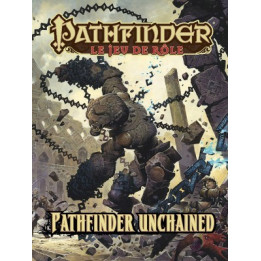 JEUX DE SOCIÉTÉ - Pathfinder Le Jeu de Rôle - Pathfinder Unchained