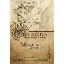 Terra Incognita - The Celestial Mercury 1 - Arabia Felix - CLOAK-AND-DAGGER