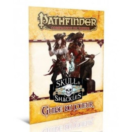 JEUX DE SOCIÉTÉ - Pathfinder Compagnon du Joueur - Skull & Shackles - Guide du Joueur