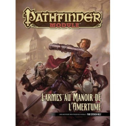 JEUX DE SOCIÉTÉ - Pathfinder Module - Larmes au Manoir de L'Amertume