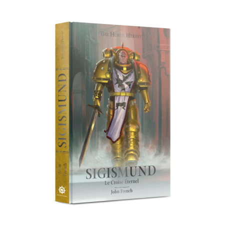 Sigismund : Le Croisé Éternel (Couverture Rigide)
