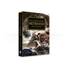 The Horus Heresy Novel Series - Betrayer (Paperback) The Horus Heresy Book 24