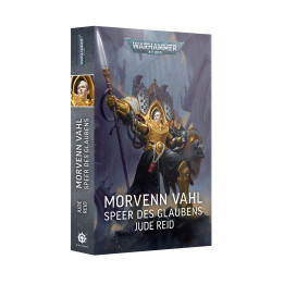 Warhammer 40,000 - Morvenn Vahl: Speer des Glaubens (Paperback)