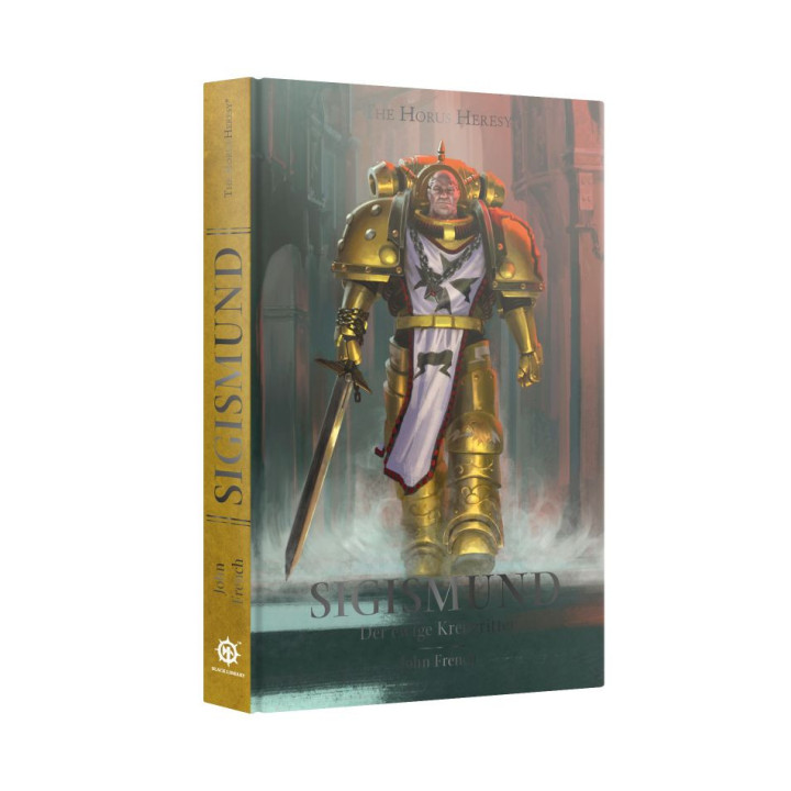 The Horus Heresy Novel Series - Sigismund: Der ewige Kreuzfahrer (Hardback)