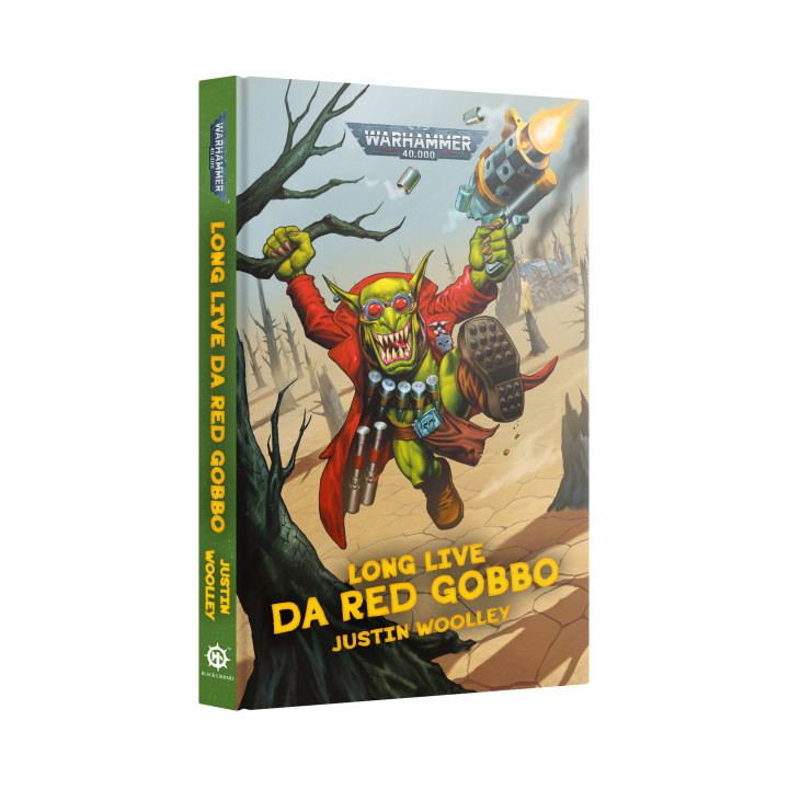 Warhammer 40,000 - Long Live Da Red Gobbo (Hardback)