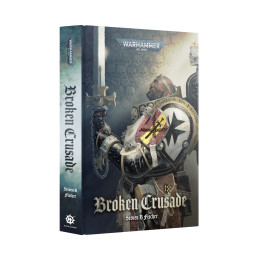 Warhammer 40,000 - Broken Crusade (Hardback)