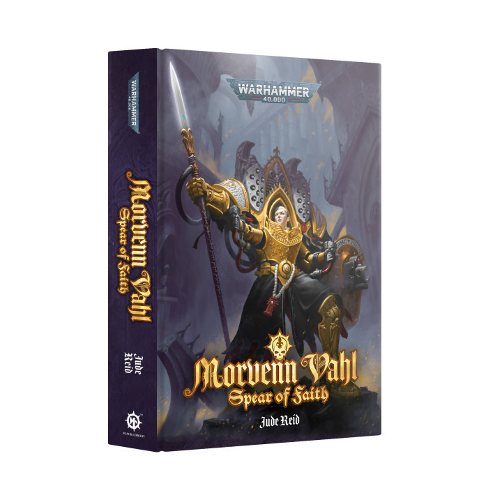 Warhammer 40,000 - Morvenn Vahl: Spear of Faith (Hardback)