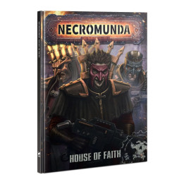 NECROMUNDA - Necromunda: House of Faith