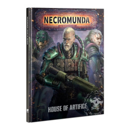 NECROMUNDA - Necromunda: House of Artifice
