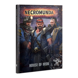 NECROMUNDA - Necromunda: House of Iron