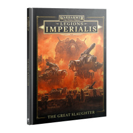 FIGURINES - Warhammer: The Horus Heresy Legions Imperialis – The Great Slaughter