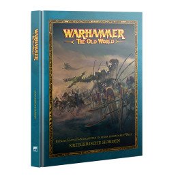 LIVRES - Warhammer: The Old World – Kriegerische Horden